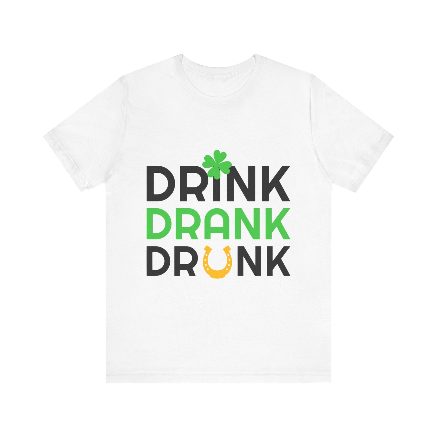 Drink Drank Drunk Unisex Jersey Short Sleeve Tee